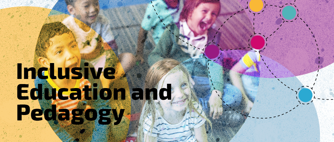 Inclusive Education and Pedagogy, 2019 